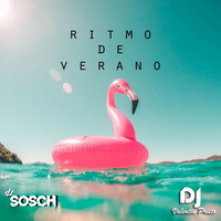 Ritmo de Verano -  Sosch DJ X Valentin Prieto DJ by DJ Sosch