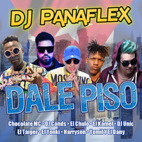 DJ Panaflex - Dale Piso by DJ Panaflex