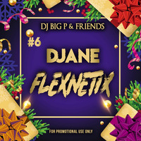 DJ BIG P &amp; FRIENDS 06.12 DJANE FLEXNETIX by DJ BIG P PODCAST