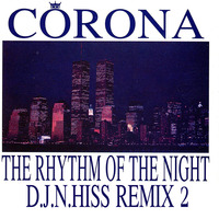 Corona - The Rhythm Of The Night (D.J.N.Hiss Remix) 2 by D.J.Lakiss&D.J.N.Hiss
