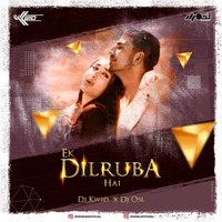 Ek Dilruba Hai ( Club mix ) DJ OSL x DJ KWID by DJ OSL OFFICIAL