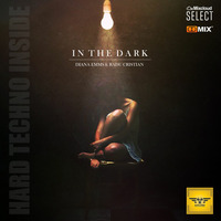 In The Dark - [Diana Emms &amp; Radu Cristian] - Techno Show by Diana Emms