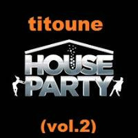 THE HOUSE MIX 2 by DJ TITOUNE