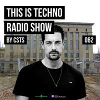 TIT062 - This Is Techno 062 By CSTS by CSTS