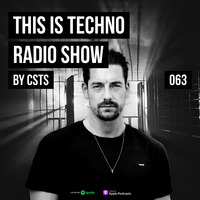 TIT063 - This Is Techno 063 By CSTS by CSTS