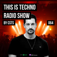 TIT064 - This Is Techno 064 By CSTS by CSTS
