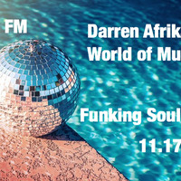 Darren Afrika - Funking Soul - World of Music - Mutha FM -  11.17.19 by Darren Afrika