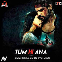 Tum Hi Ana-(Love Mix)-AR BROTHERS &amp; VDJ NAZMOL by DJ AYAN BD