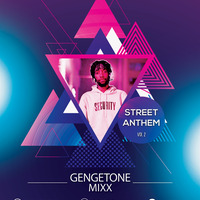 Street Anthem(Gengetone) Vol 2 [Dj Moshkim] by Dj_Moshkim