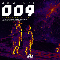 JAM TAPE#09 : ECHOES OF ALLAH MIXED BY LUTHO DE DEEP by Jiggy Astronaut Music