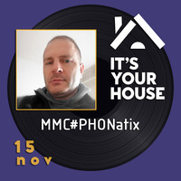 MMC#PHONatix - Live @ It's Your House (Theaterclub, Chemnitz) by MMC#PHONatix aka DEEPSHIT