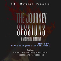 The Journey Sessions #50 Mixed by Peace Deep [The Deep Preacher] by The Journey Sessions