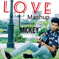 LOVE LIFE DJ MICKEY MASHUP by Mickeymohit