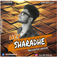 HEY SHARADHE PRGRSVE REMIX BY DJ DIVA by DJ DIVA OFFICIAL