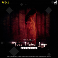 Tose Naina  -  DJ  R AJ by Raj Kelaskar