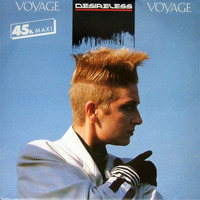 80's Desireless - Voyage Voyage (Extended Remix) by JohnnyBoy59
