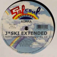 80's Aurra - Such A Feeling (J-ski Extended-Shep Pettibone Mix) by JohnnyBoy59