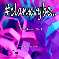 Weekend_vibe2 by Dj Clanx