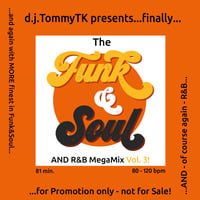 R&amp;B and Funk&amp;Soul - THE MegaMix! Vol.3 by d.j.TomTK!