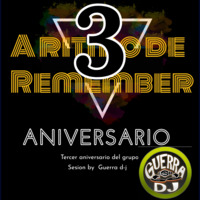 tercer aniversario de a ritmo de remember y buen royo by guerra d-j by Guerra deejay