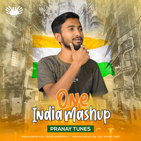 One India Mashup - Pranay Tunes Remix by Deej Pranay Tunes