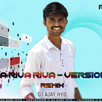 Riva Riva Riva - Version 2 (Remix) DJ AJAY HYD by DJ AJAY HYD