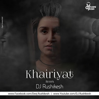 Khairiyat - Chhichhore (Remix) - DJ Rushikesh by DJ Rushikesh Official