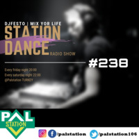 STATIONDANCE #238 - 18 EKIM Part2 - DJFESTO by djfesto (palstation)