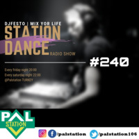 STATIONDANCE #240 - 08 KASIM Part1 - DJFESTO by djfesto (palstation)