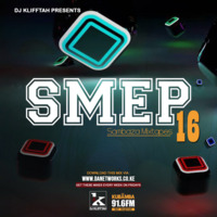 Sambaza Mixtape [SMEP] Ep. 16 - Dj KLIFFTAH by DJ KLIFFTAH