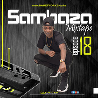 Sambaza Mixtape [SMEP] Ep. 18 - Dj KLIFFTAH by DJ KLIFFTAH