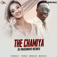 The Chamiya Song -DJ MADWHO Remix (DJMADWHO.COM for free mp3) by DJ MADWHO