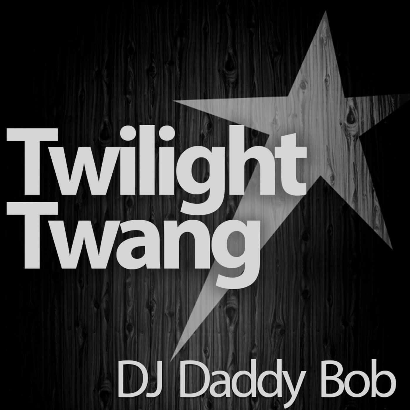 DJ Daddy Bob presents Twilight Twang