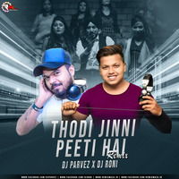Thodi Jinni peeti hai (Remix) DJ Roni X DJ Parvez by VDJ RONI