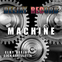 Machine by Elby Deejay