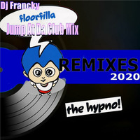 Dj Francky Ft. Floorfilla - The Hypno (Jump At Da Club Mix 2020) by Francisco Javier Vazquez Martinez