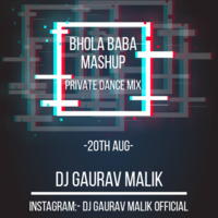 Bhola Baba Mashup (Private Dance 2k18 Mix) Dj Gaurav Malik by Dj Gaurav Malik Official