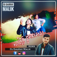 The Haryanvi Mashup 5 (Dirty+Dance+Mix) Dj Gaurav Malik by Dj Gaurav Malik Official