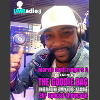 Marvin &quot;Swiftfingers&quot; G presents THE GOODIE BAG Pt 2 UNDERGROUND HOUSE &amp; GARAGE SHOWCASE by Urban Movement Radio