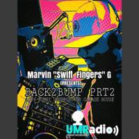 BACK2BUMP PART2 presented by Marvin Swift Fingers G (Sun 17 Jan 2020) by Urban Movement Radio