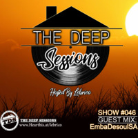 THE DEEP SESSION #046 HOSTED BY LEBRICO (GUEST MIX BY EMBADESOUL) by Lebrico
