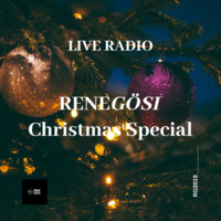 Rene Gösi - Live Radio Christmas Special 24.12.2019 by Rene Gösi