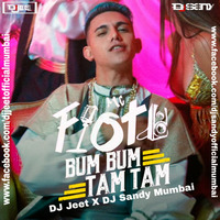 130-Bum Bum Tam Tam(Mashup-EDIT)-Dj Jeet X Dj Sandy Mumbai Mix by Tonicjeet