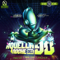 AQUELLA NOCHE DEL 90 BY J,PALENCIA by J.S MUSIC