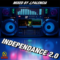 INDEPENDANCE 2.0 BY J,PALENCIA by J.S MUSIC