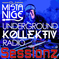 Underground Kollektiv Radio - Sessionz 17 Sept 2019 by Mista Nige