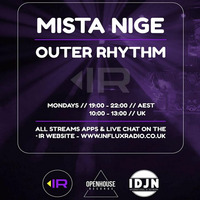 Outer Rhythm on Influx Radio 20 Jan 20 by Mista Nige