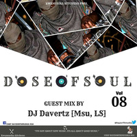 DoseOfSoul Vol 08[FestiveUnlocker]Guest Mix By DJ Davertz[Msu,LS] by Chef RayzorFihMusika