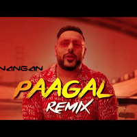 Paagal - Badshah _DJ_SHIVANGAN_(Remix) by SHVNGN