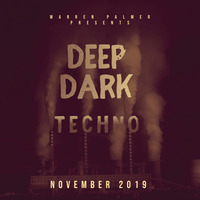 deep dark techno by warren palmer